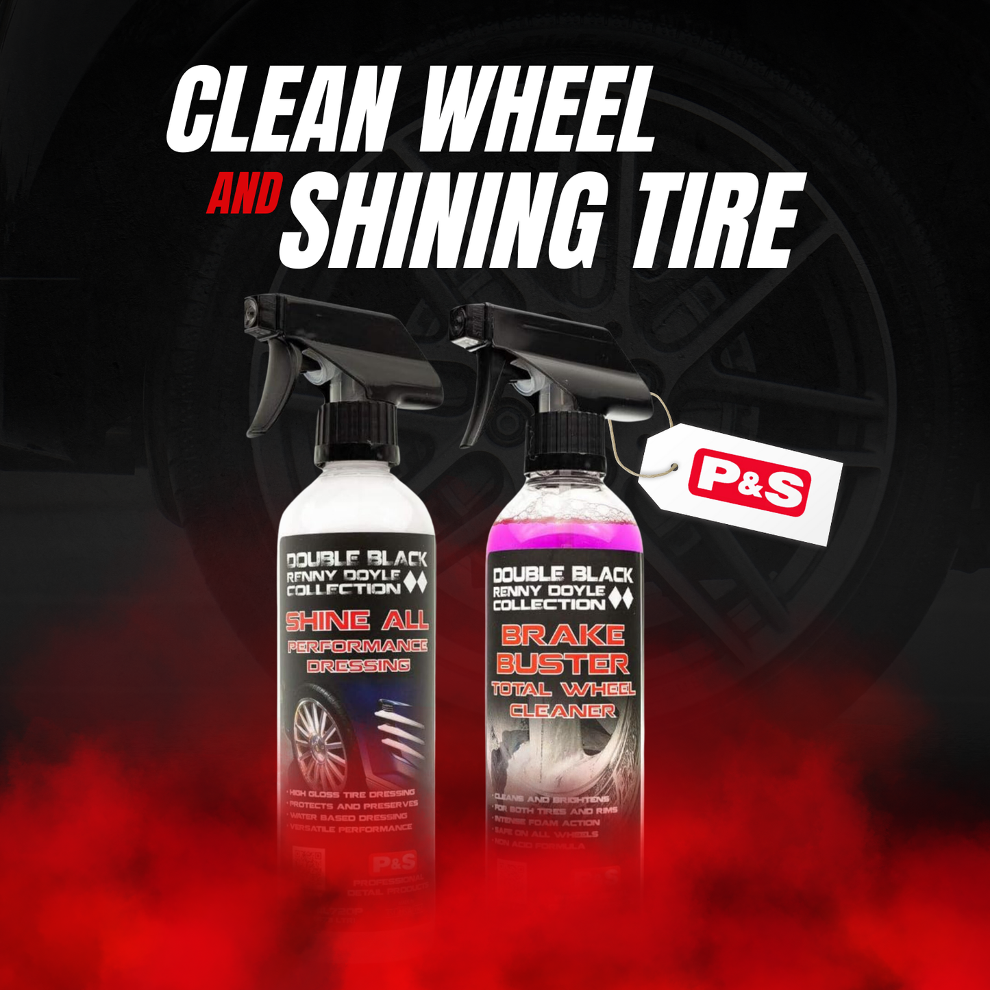 P&S - 2-in-1 Wheel Cleaner and Tire Shine Kit